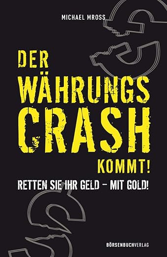 Währungscrash Gold Mross